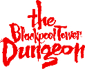 The Blackpool Tower Dungeon